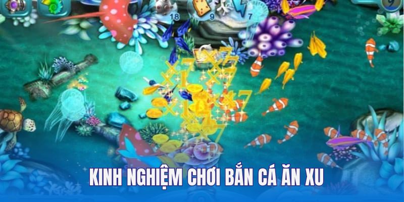 Kinh nghiệm tối ưu hoá vốn cho người chơi bắn cá