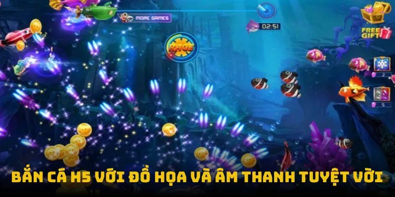 Bắn cá H5 với đồ họa và âm thanh tuyệt vời