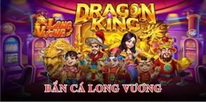Bắn Cá Long Vương 8XBET Hành Trình Về Với Kho Báu Biển Cả