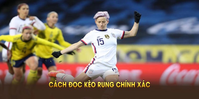 Phổ biến kiến thức cách đọc kèo rung là gì