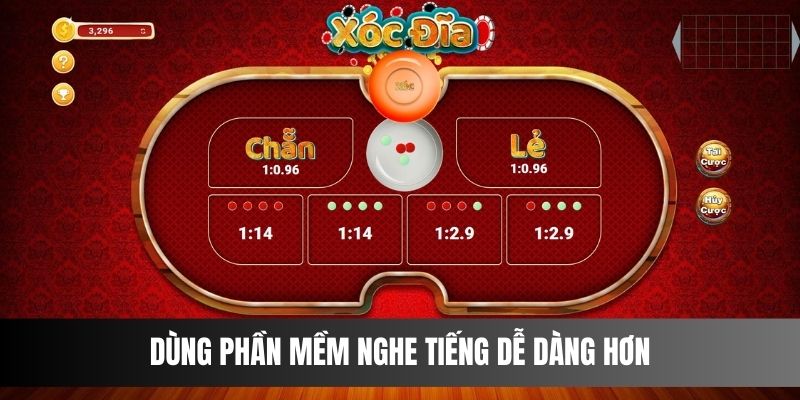 Cách nghe vị Xóc Đĩa dễ dàng là dùng tool