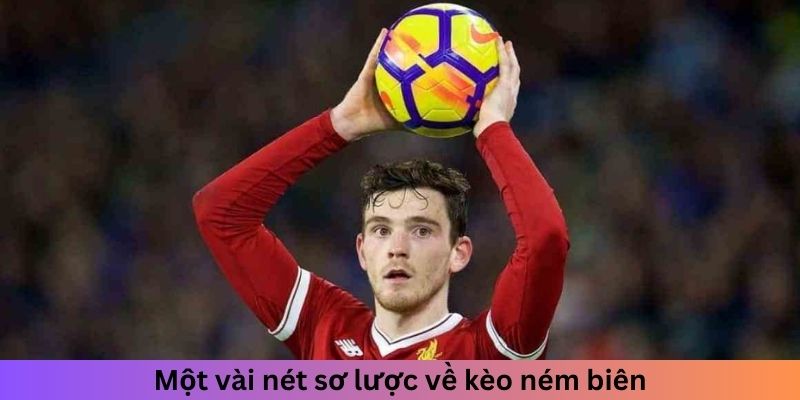 Khái niệm cơ bản liên quan đến kèo ném biên