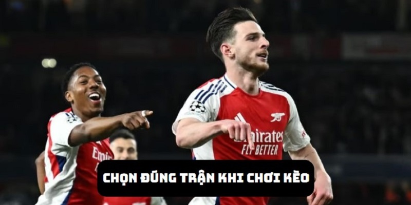 Chọn đúng trận đấu để vào kèo là mẹo chơi Goal Range hiệu quả