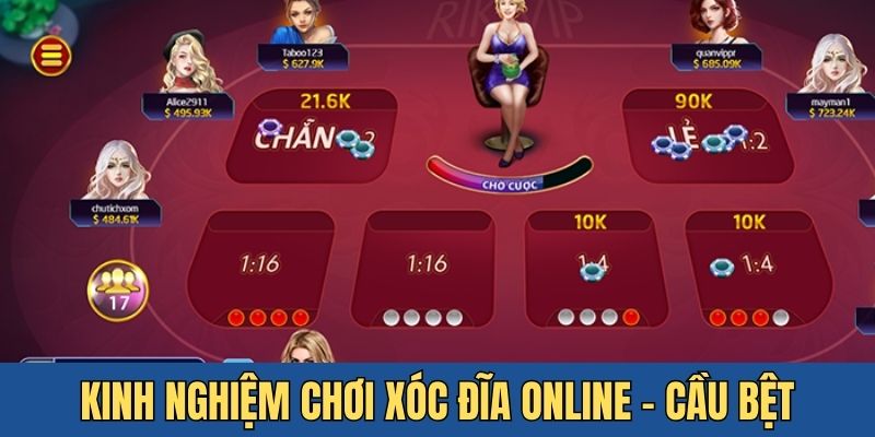 Giới thiệu kinh nghiệm chơi xóc đĩa online bằng phương pháp cầu bệt