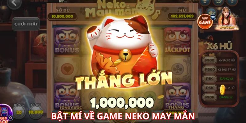 Đôi nét về tựa game nổ hũ Neko May Mắn
