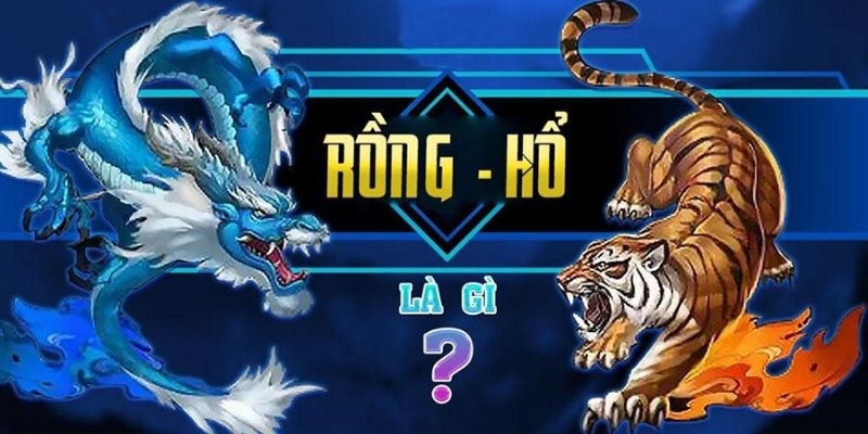 Rồng hổ trực tuyến là siêu phẩm game bài cực hot