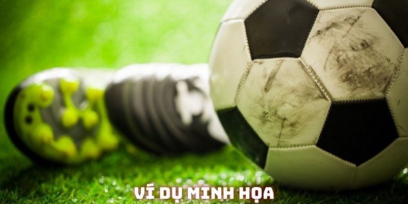 Ví dụ minh họa về kèo 1.75 mà bạn nên biết để hiểu rõ