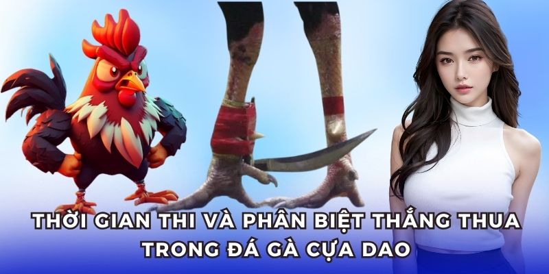 Quy định thời gian thi và phân định kết quả