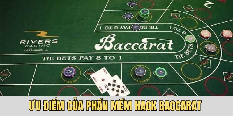 Phần mềm hack Baccarat sở hữu nhiều tính năng vượt trội