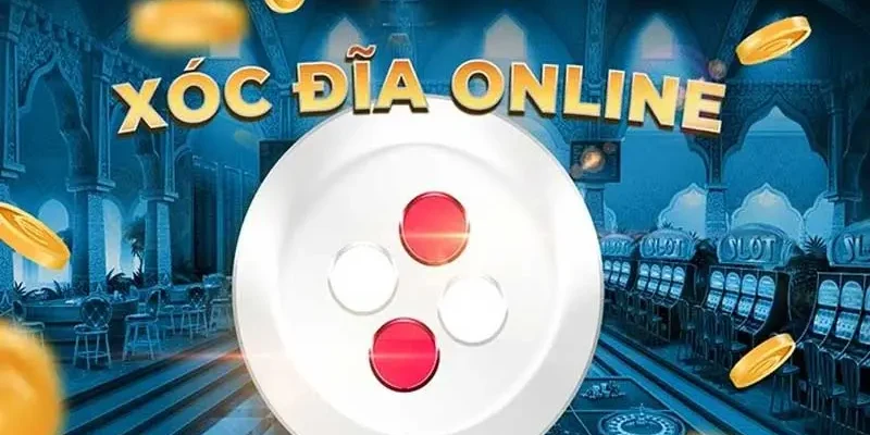 Xóc đĩa online có mức thưởng lớn