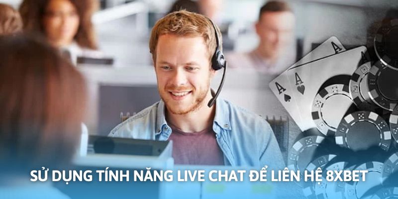 Liên hệ 8xbet ngay tại khung chat trên trang chủ
